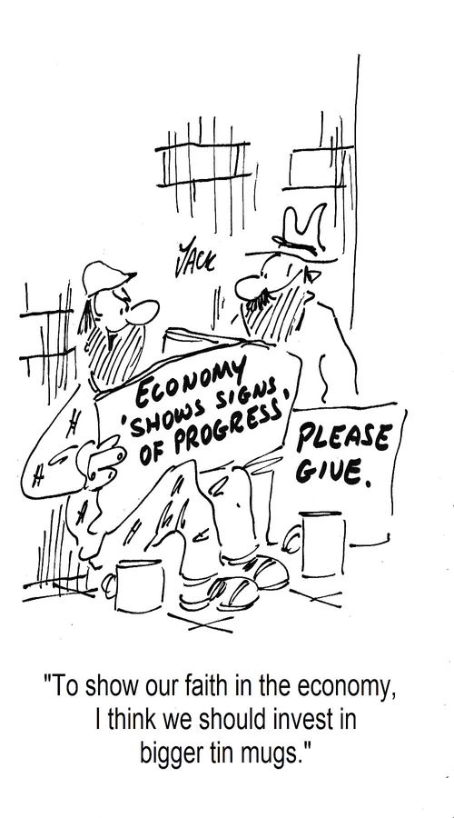 'To show our faith in the economy, I think we should invest in bigger tin mugs.'