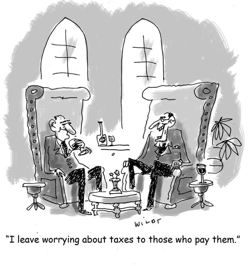 'l leave worrying about taxes to those who pay them.'