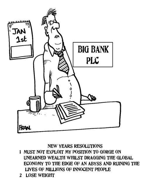 New Years Resolutions...Must not exploit my position to gorge on unearned wealth...