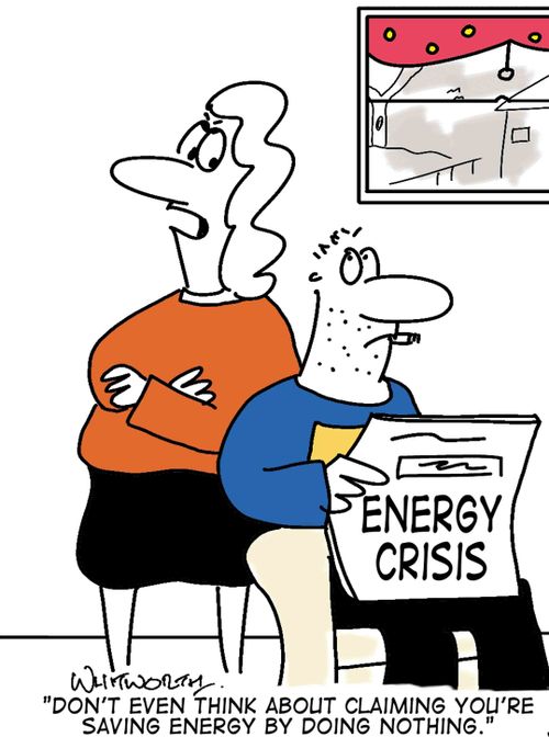 'Don't even think about claiming you're saving energy by doing nothing!'