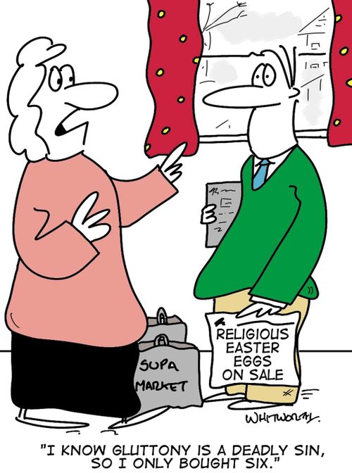 'I know gluttony is a deadly sin, so I only bought six.'