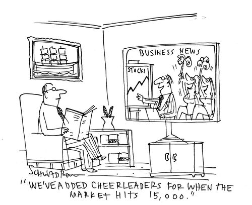 "We've added cheerleaders for when the market hits 15,000."
