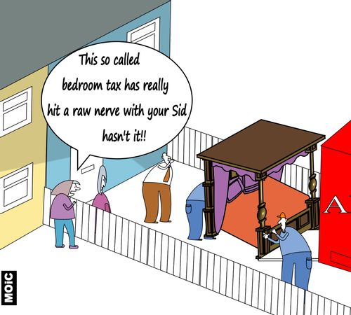 "This so called bedroom tax has really hit a raw nerve with your Sid hasn't it!!"