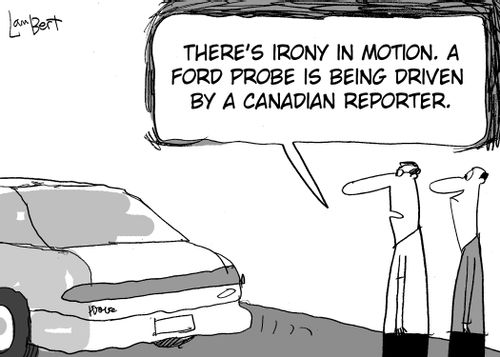 'There's irony in motion. A Ford Probe is being driven by a Canadian reporter.'
