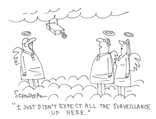 'I just didn't expect all the surveillance up here.'