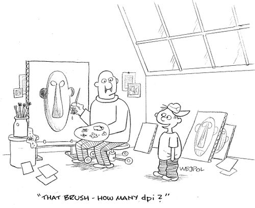 'That brush - how many dpi?'