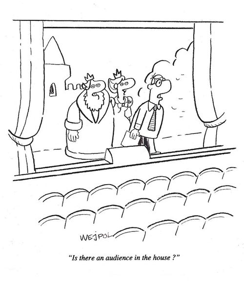 'Is there an audience in the house?'
