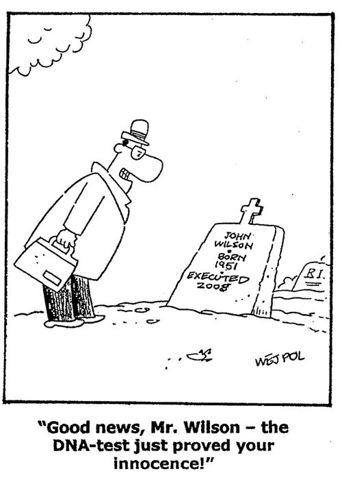 'Good news, Mr. Wilson - the DNA-test just proved your innocence!'