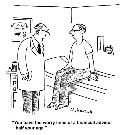'You have the worry lines of a financial advisor half your age.'
