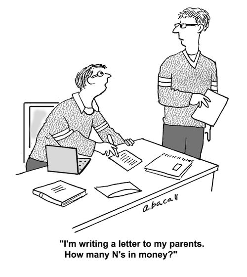 'I'm writing a letter to my parents. How many N's in money?'