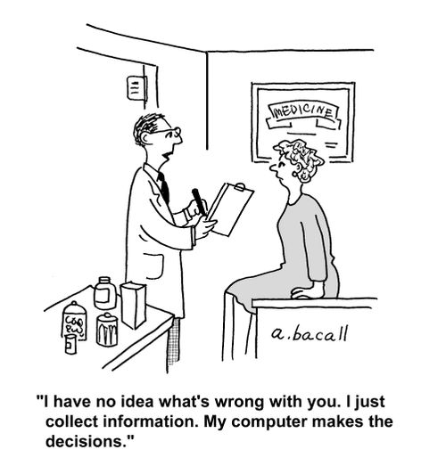 'I have no idea what's wrong with you. I just collect information. My computer makes the decisions.'