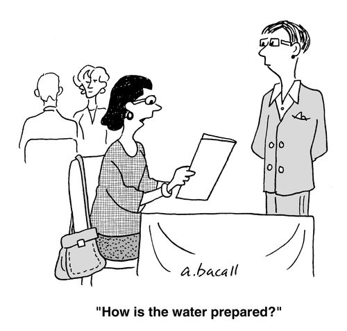 'How is the water prepared?'