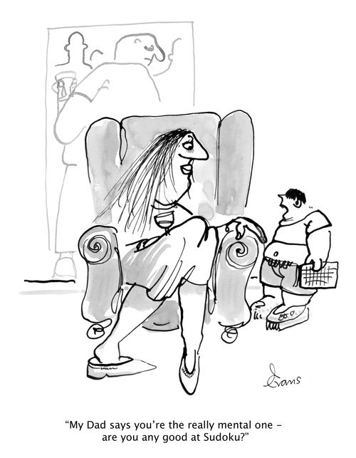 'My Dad says you're the really mental one - are you any good at Sudoku?'