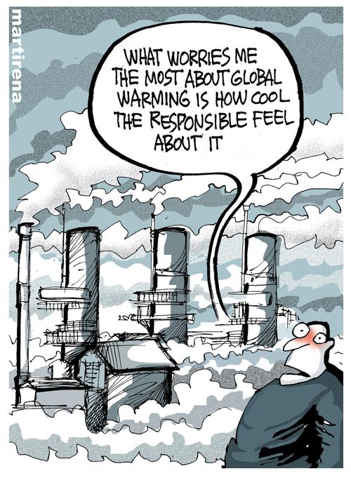 'What worries me most about global warming is how cool the responsible feel about it.'