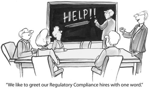 'We like to greet our Regulatory Compliance hires with one word - help.'