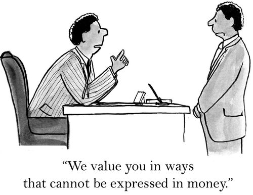 'We value you in ways that cannot be expressed in money.'