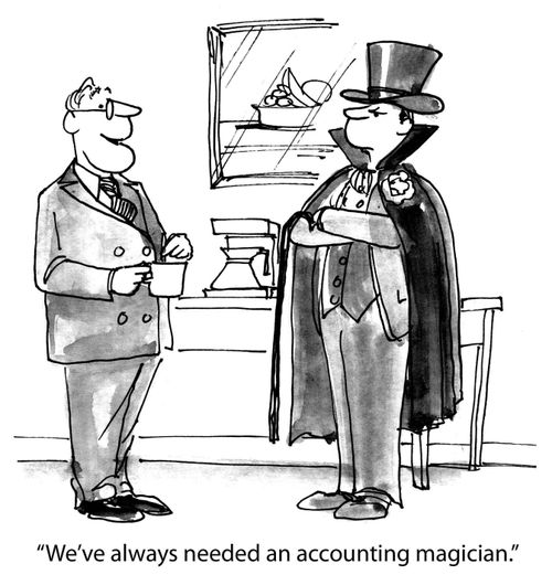 'We've always needed an accounting magician.'