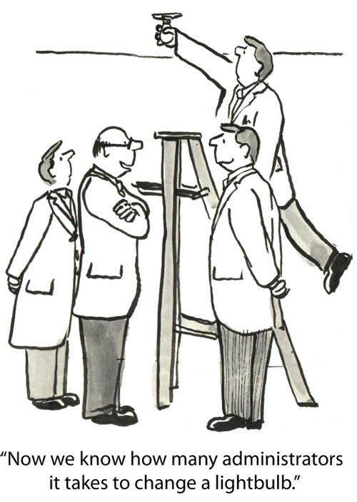 'Now we know how many administrators it takes to change a lightbulb.'