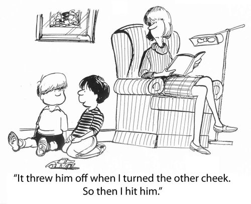 'It threw him off when I turned the other cheek. So then I hit him.'