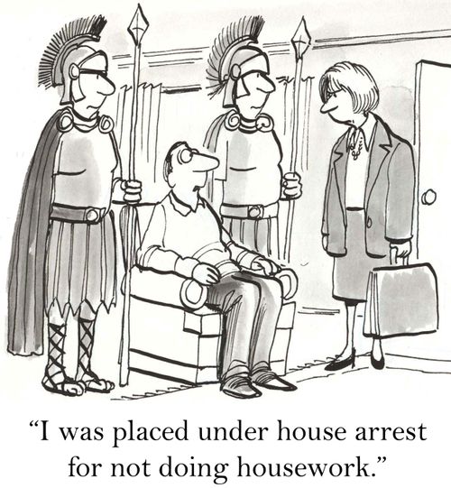 'I was placed under house arrest for not doing housework.'