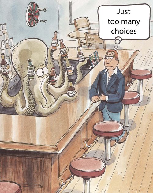 'Just too many choices.'