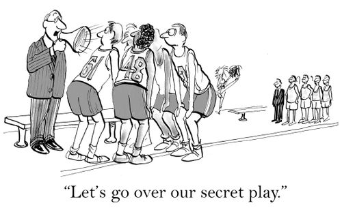'Let's go over our secret play.'