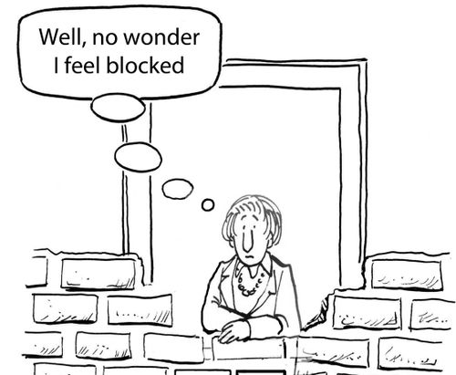 'Well, no wonder I feel blocked.'