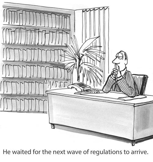 He waited for the next wave of regulations to arrive.