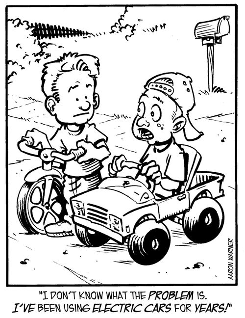 'I don't know what the problem is. I've been using electric cars for years!'