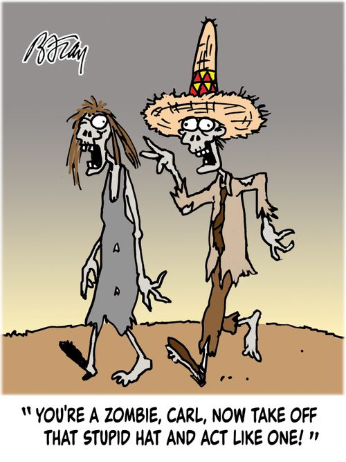 'You're a zombie, Carl, now take off that stupid hat and act like one!'