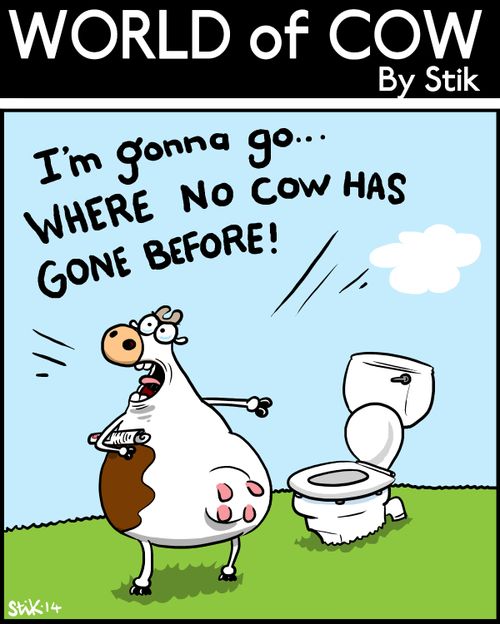 'I'm gonna go.... Where no cow has gone before!'