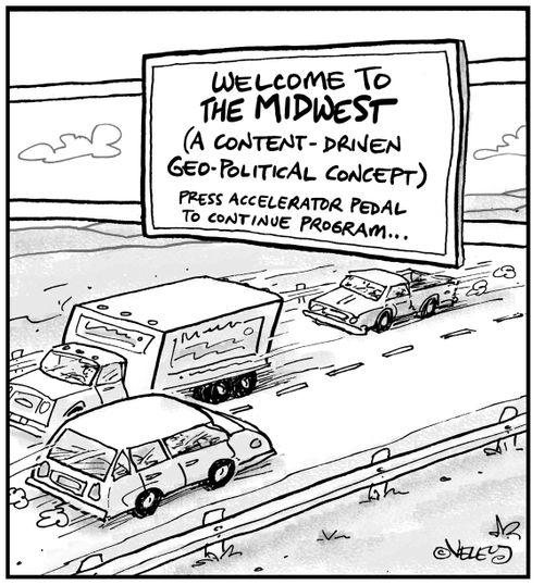 Welcome to the Midwest (A Content-Driven Geo-Political Concept) Press Accelerator Pedal to Continue Program...