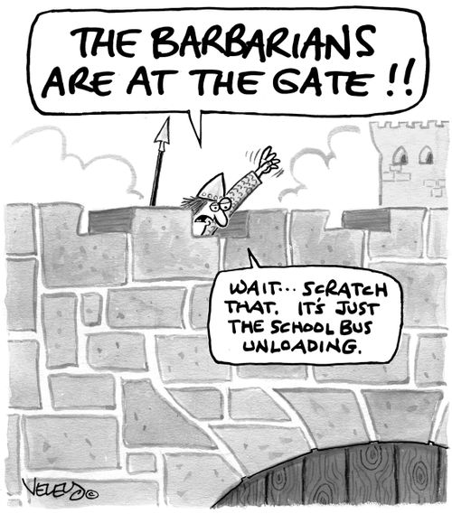 'The barbarians are at the gate!'