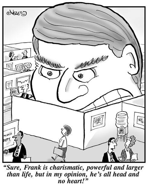 'Sure, Frank is charismatic, powerful and larger than life, but in my opinion, he's all head and no heart!'