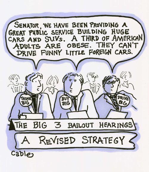 'Senator, we have been providing a great public service building huge cars and SUVs. A third of American adults are obese. They can't drive funny little foreign cars.'