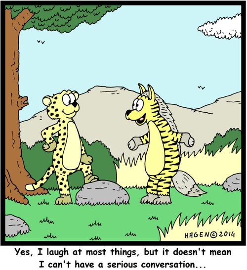 'Yes, I laugh at most things, but it doesn't mean I can't have a serious conversation...'