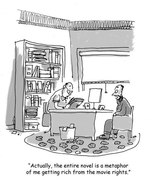 'Actually, the entire novel is a metaphor of me getting rich from the movie rights.'