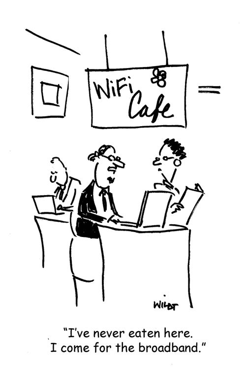 'I've never eaten here. I come for the broadband.'