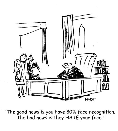 'The good news is you have 80% face recognition. The bad news they HATE your face.'