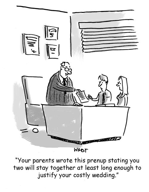 'Your parents wrote this prenup stating you two will stay together at least long enough to justify your costly wedding.'