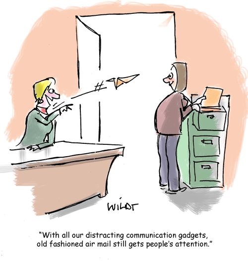 'With all our distracting communications gadgets, old fashioned air mail still gets people's attention.'