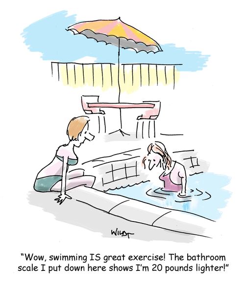 'Wow, swimming IS great exercise! The bathroom scale I put down here shows I'm 20 pounds lighter!'