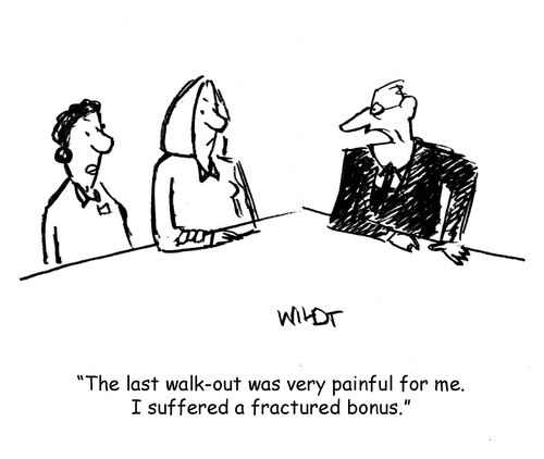 'The last walk-out was very painful for me. I suffered a fractured bonus.'