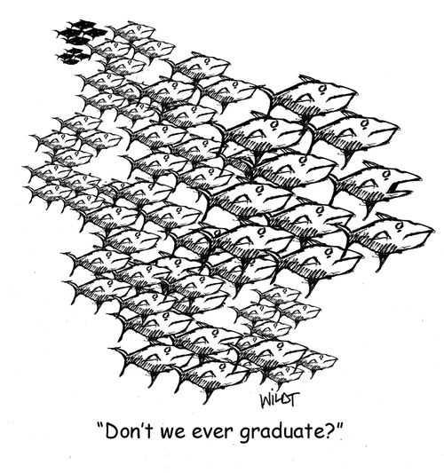 'Don't we ever graduate?'