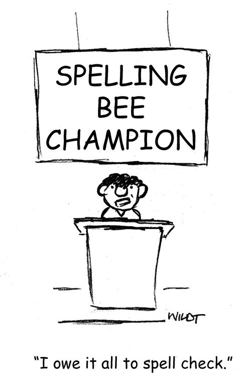 'I owe it all to spell check.'