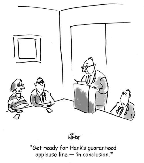 'Get ready for Hank's guaranteed applause line - 'in conclusion'.'