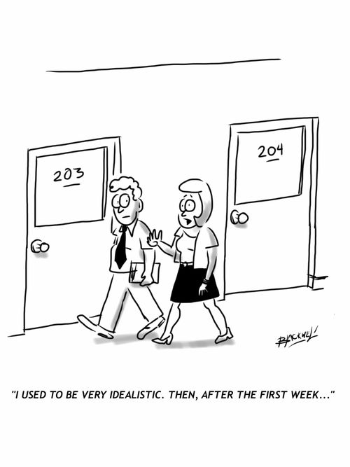 'I used to be very idealistic. Then, after the first week.' 