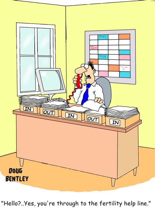 'Hello?...Yes, you're through to the fertility help line.'