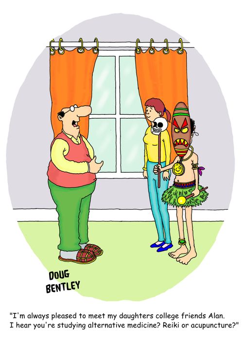 'I'm always pleased to meet my daughters college friends Alan. I hear you're studying alternative medicine? Reiki or acupuncture?'