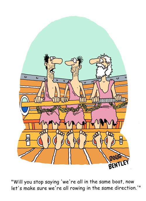 'Will you stop saying 'we're all in the same boat, now let's make sure we're all rowing in the same direction.''